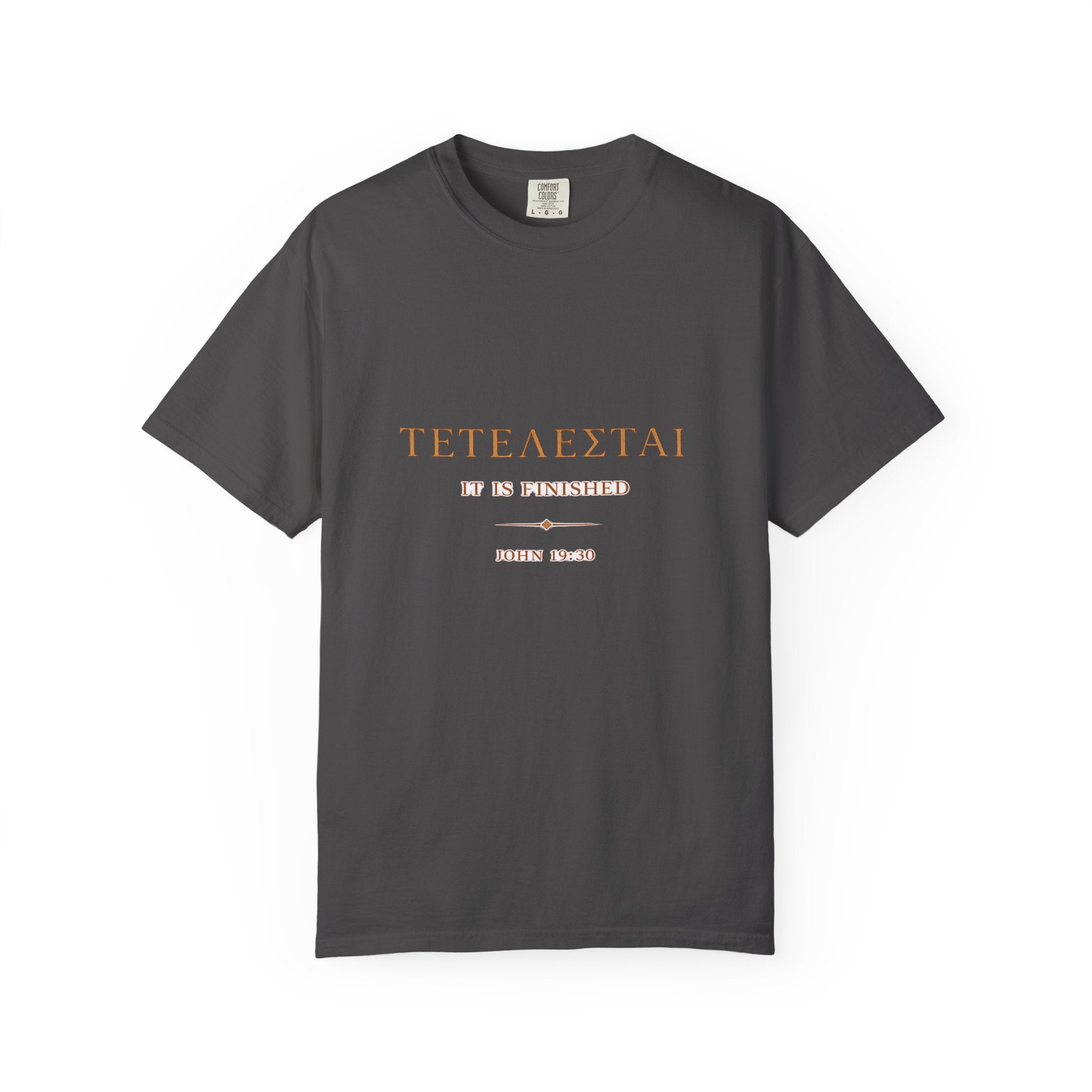 Tetelestai It Is Finished Shirt | John 19:30 Christian T-Shirt | Minimalist Bible Verse Tee | Comfort Colours