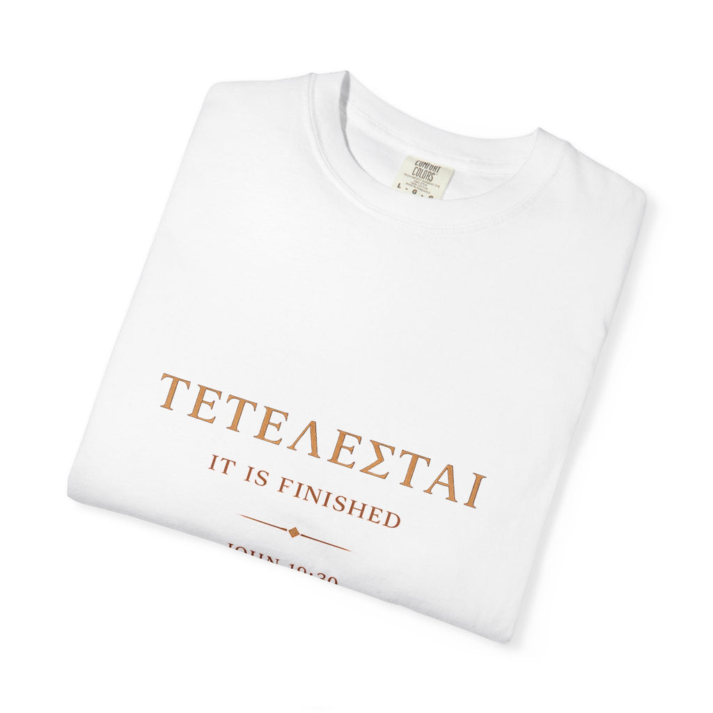 Tetelestai It Is Finished Shirt | John 19:30 Christian T-Shirt | Minimalist Bible Verse Tee | Comfort Colours