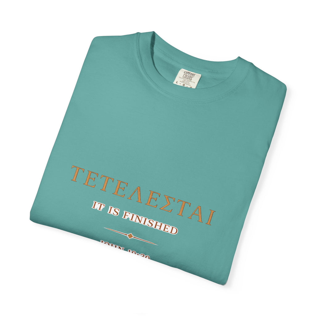 Tetelestai It Is Finished Shirt | John 19:30 Christian T-Shirt | Minimalist Bible Verse Tee | Comfort Colours