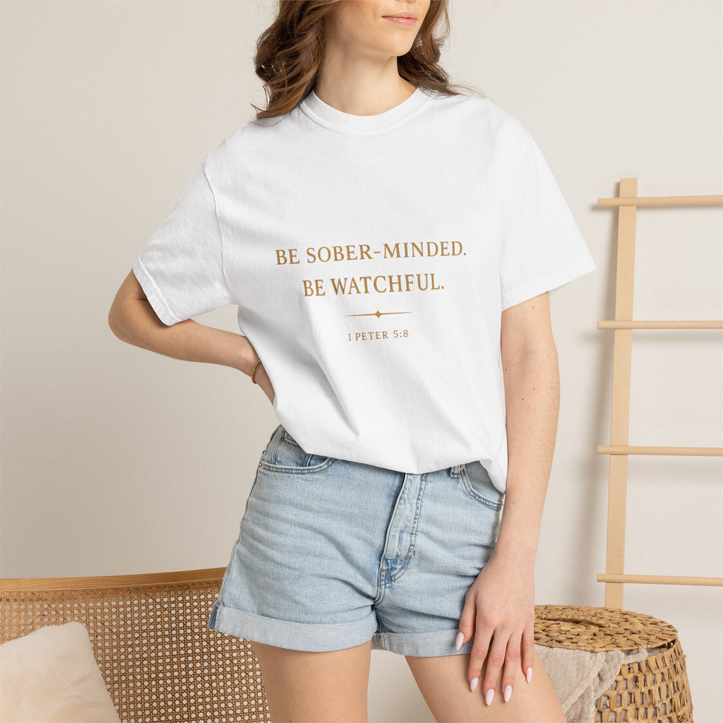 1 Peter 5:8 Christian T-Shirt | Be Sober-Minded Be Watchful | Minimalist Christian Shirt | Comfort Colours Tee